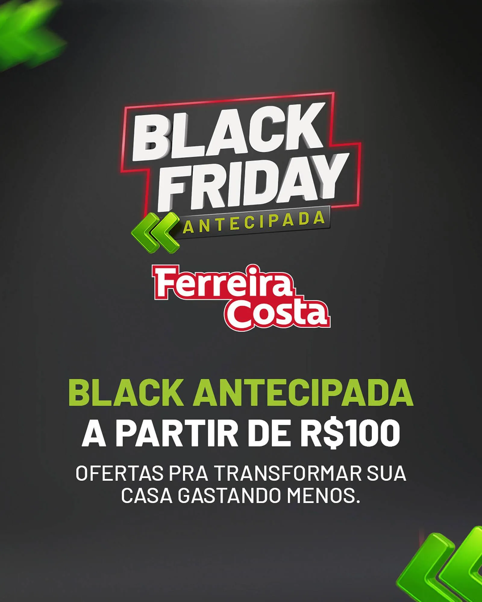 Encarte de Encarte Ferreira Costa 19 de novembro até 28 de novembro 2025 - Pagina 1