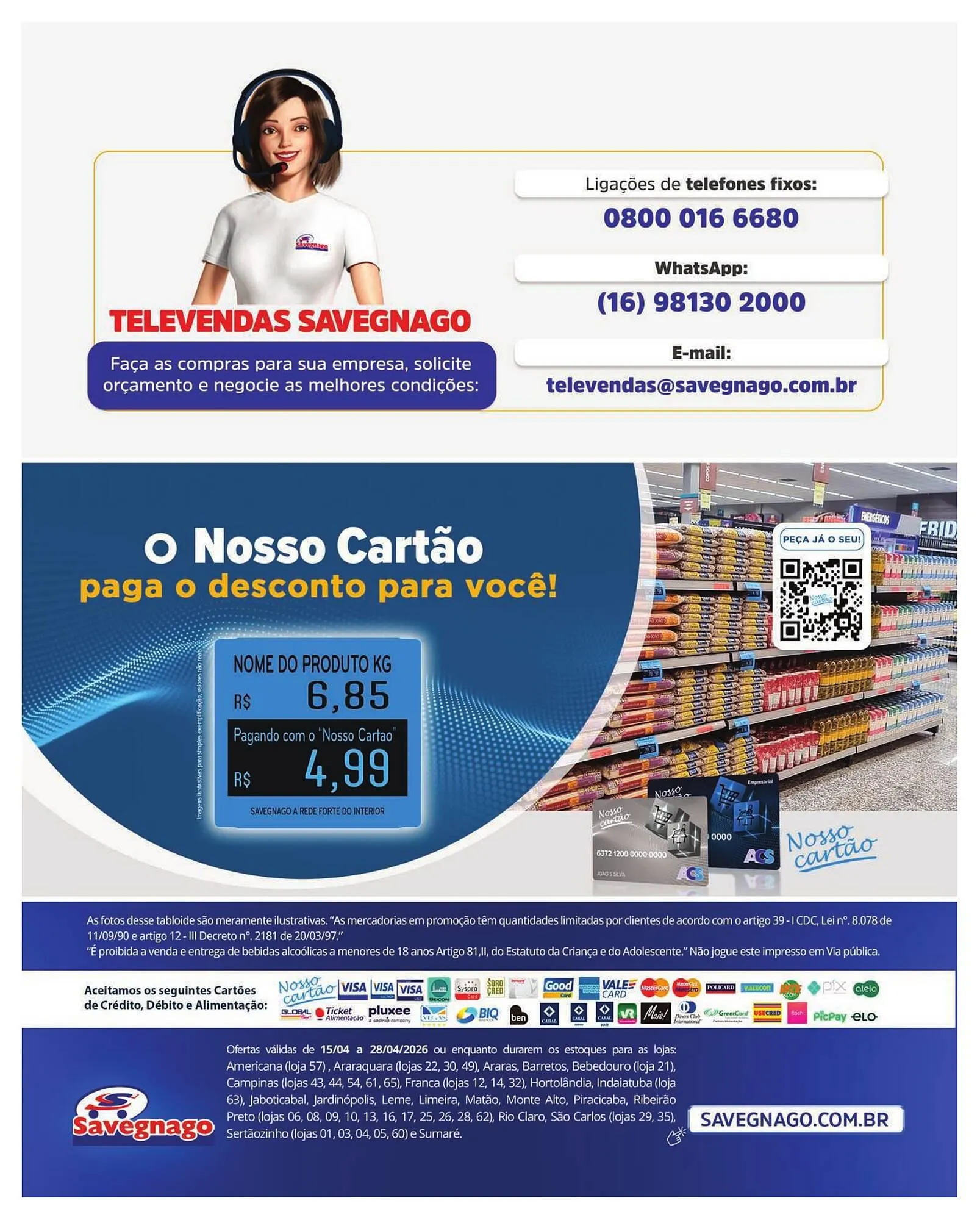 Encarte de Catálogo Supermercados Savegnago 17 de abril até 28 de abril 2026 - Pagina 16