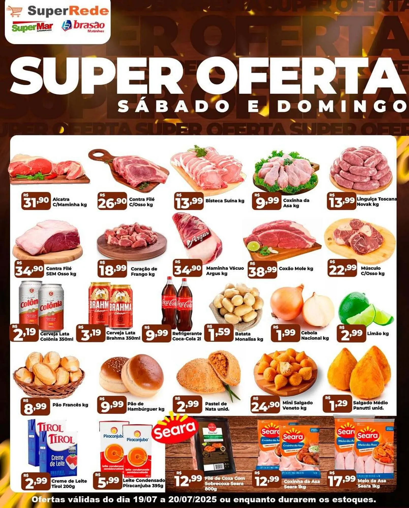 Encarte de Catálogo Super Rede Atacadista 19 de julho até 20 de julho 2025 - Pagina 1