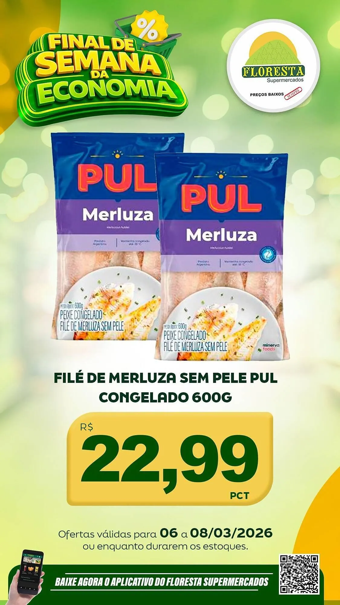 Encarte de Catálogo Floresta Supermercados 6 de março até 8 de março 2026 - Pagina 32