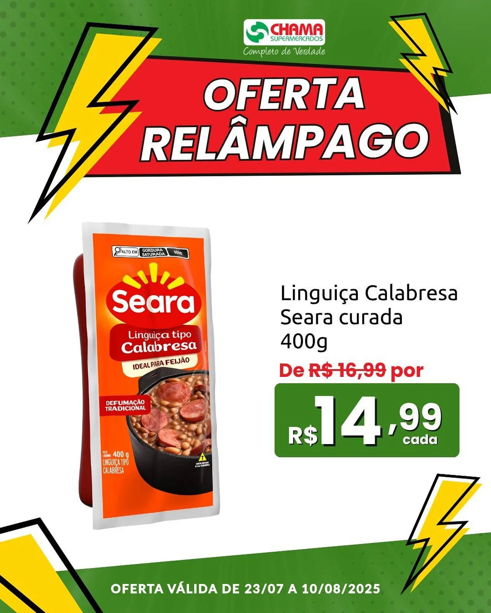 Encarte de Catálogo Chama Supermercados 23 de julho até 10 de agosto 2025 - Pagina 2
