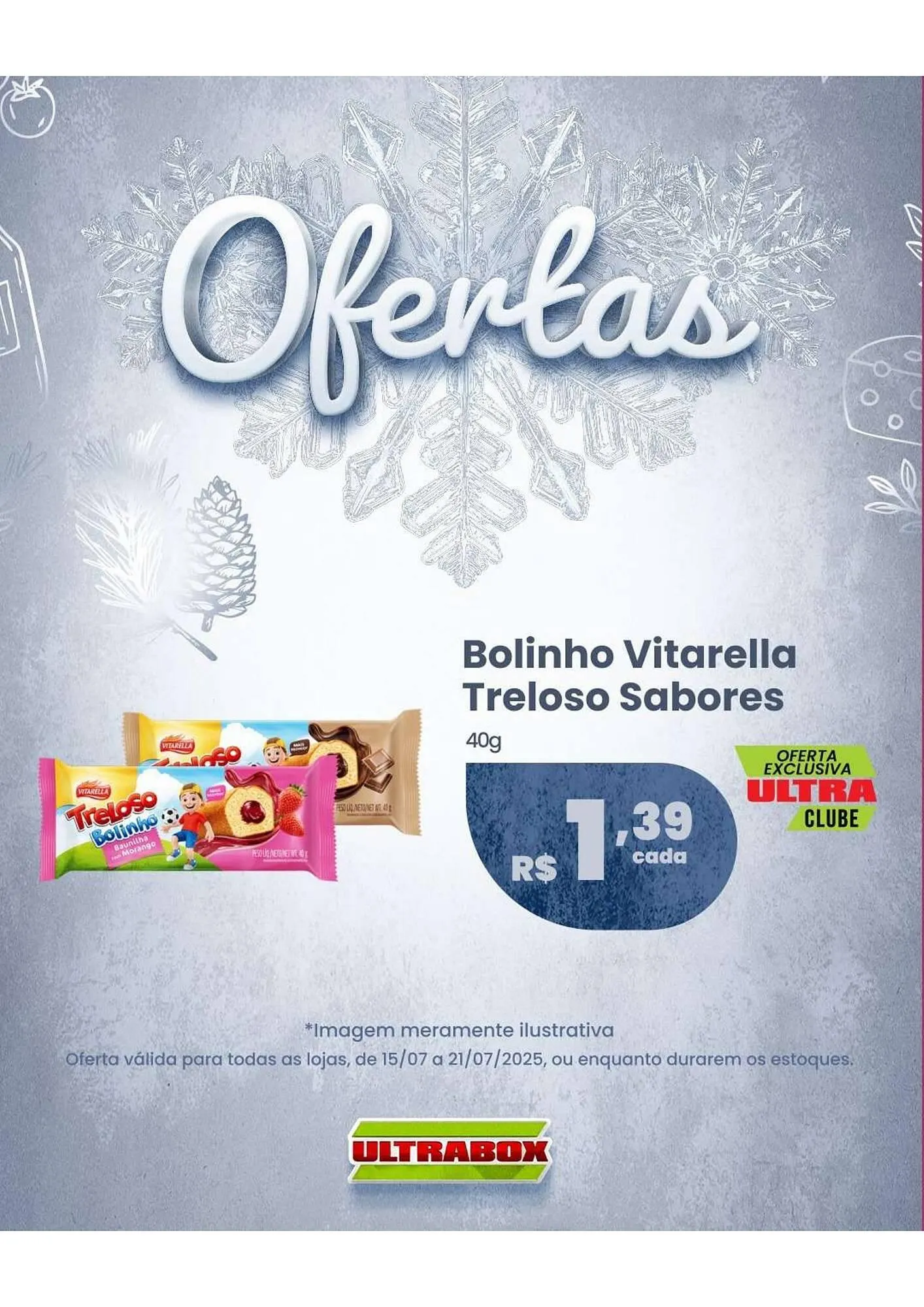 Encarte de Catálogo Ultrabox 17 de julho até 17 de julho 2025 - Pagina 9