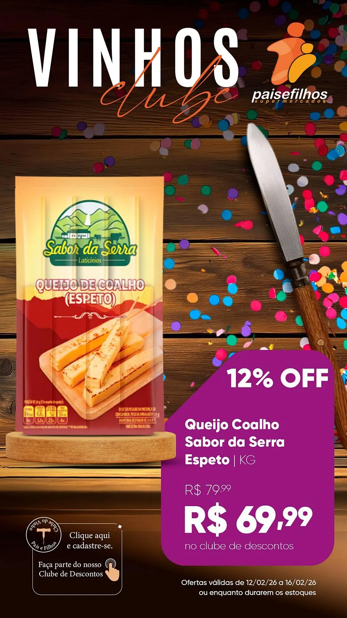 Encarte de Catálogo Pais e Filhos Supermercados 12 de fevereiro até 16 de fevereiro 2026 - Pagina 11