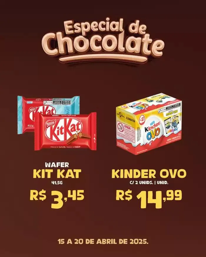 Encarte de Especial De Chocolate 15 de abril até 20 de abril 2025 - Pagina 4
