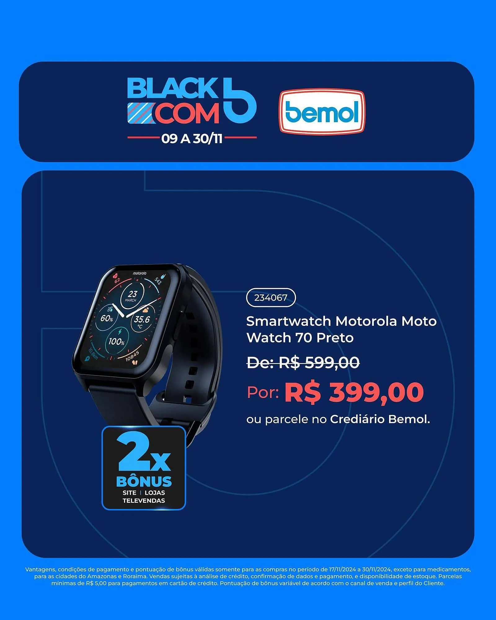 Encarte de Catálogo Bemol 18 de novembro até 23 de novembro 2024 - Pagina 5