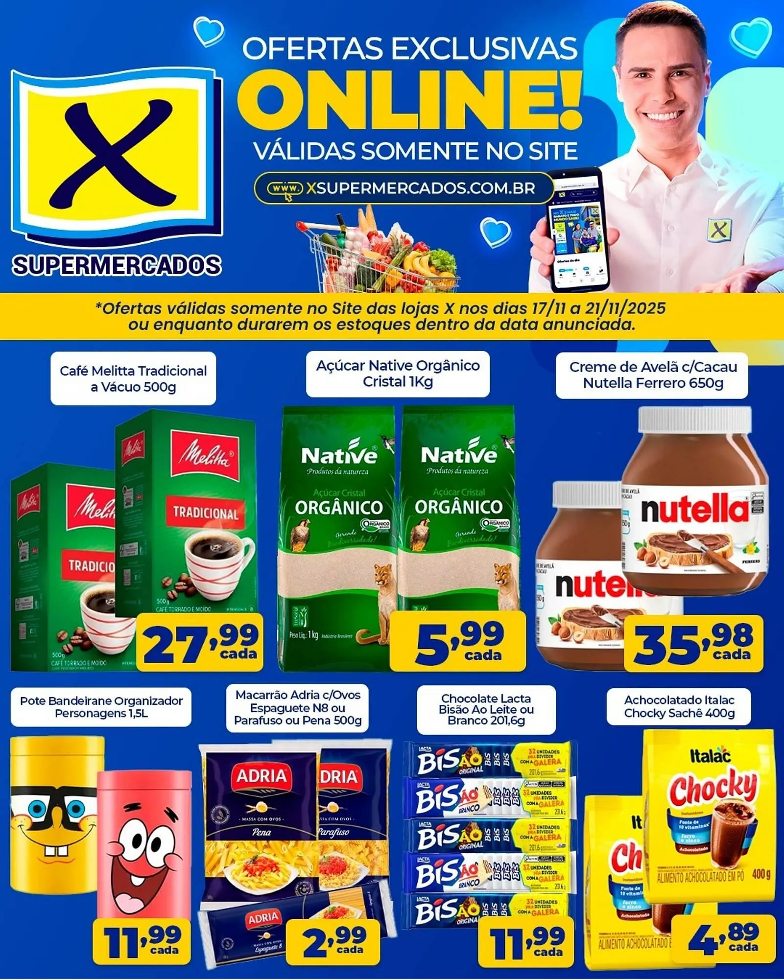 Encarte de Folheto X Supermercados 17 de novembro até 21 de novembro 2025 - Pagina 1