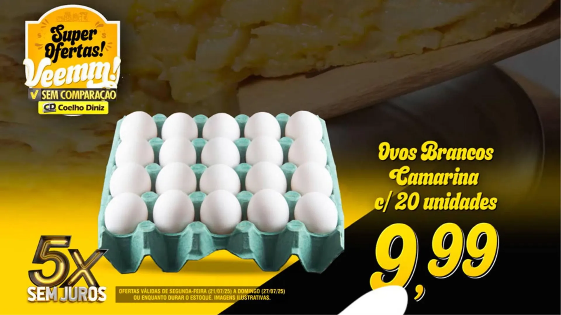 Encarte de Catálogo Coelho Diniz 21 de julho até 27 de julho 2025 - Pagina 4