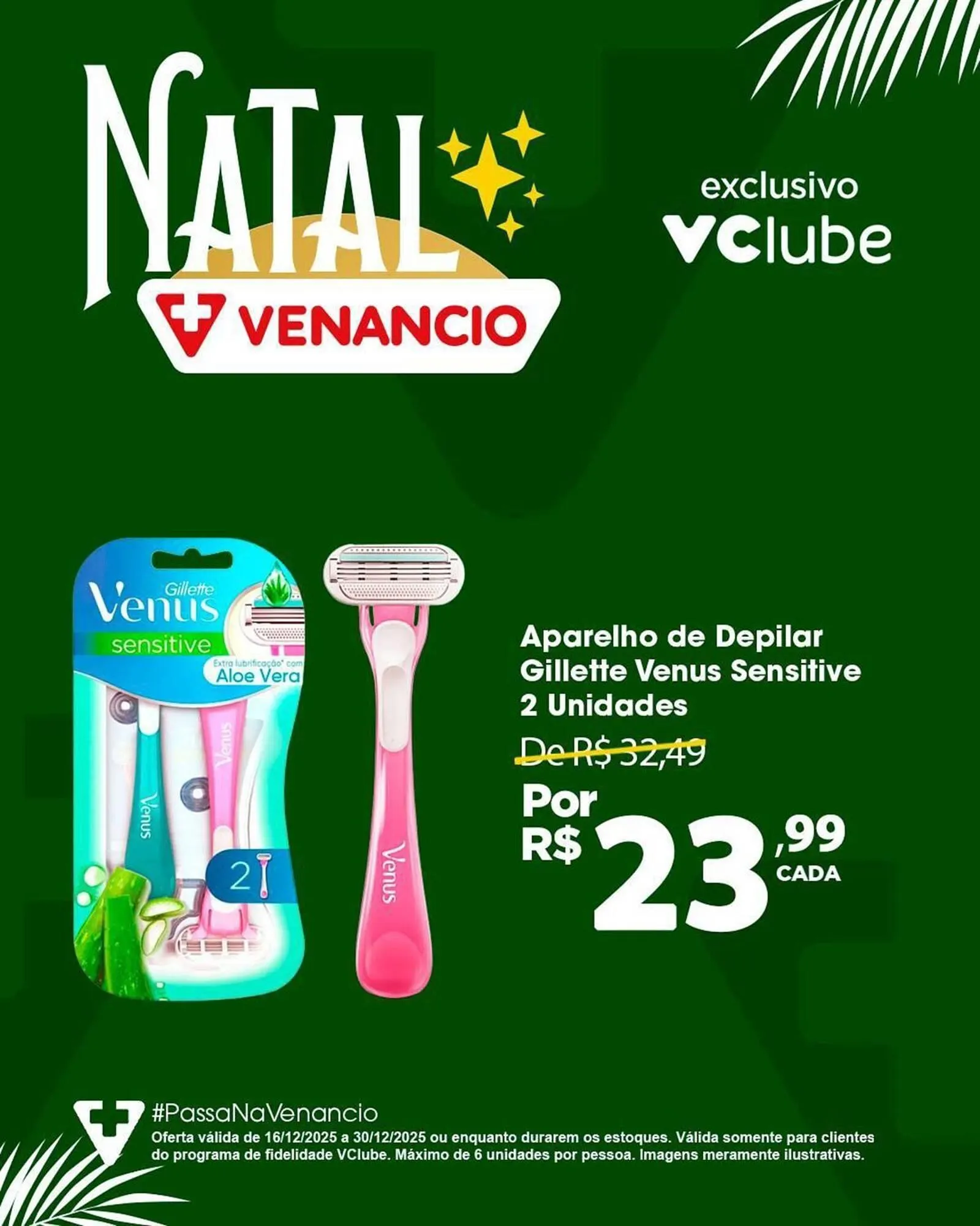 Encarte de Encarte Drogaria Venancio 17 de dezembro até 30 de dezembro 2025 - Pagina 6