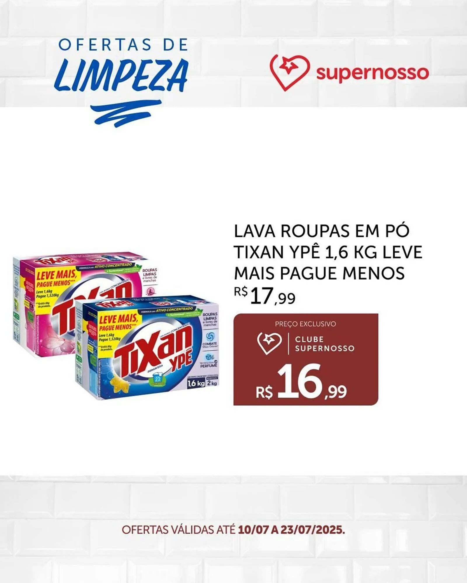 Encarte de Catálogo Super Nosso 10 de julho até 23 de julho 2025 - Pagina 2