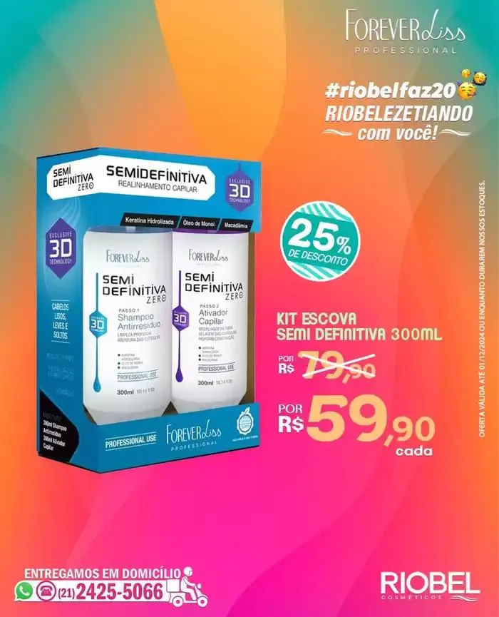 Encarte de Ofertas Rio Bel Cosméticos 20 de novembro até 1 de dezembro 2024 - Pagina 7