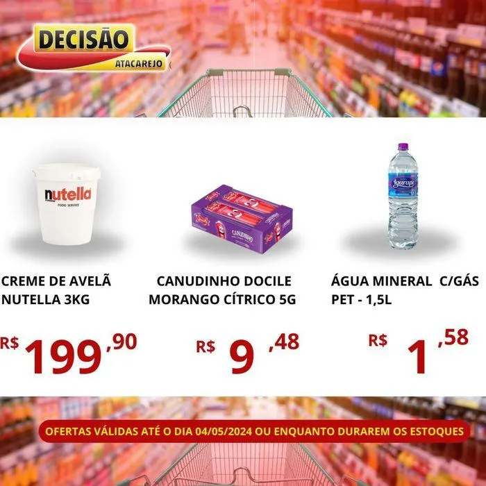 Encarte de Ofertas Decisão Atacarejo 2 de maio até 4 de maio 2024 - Pagina 3