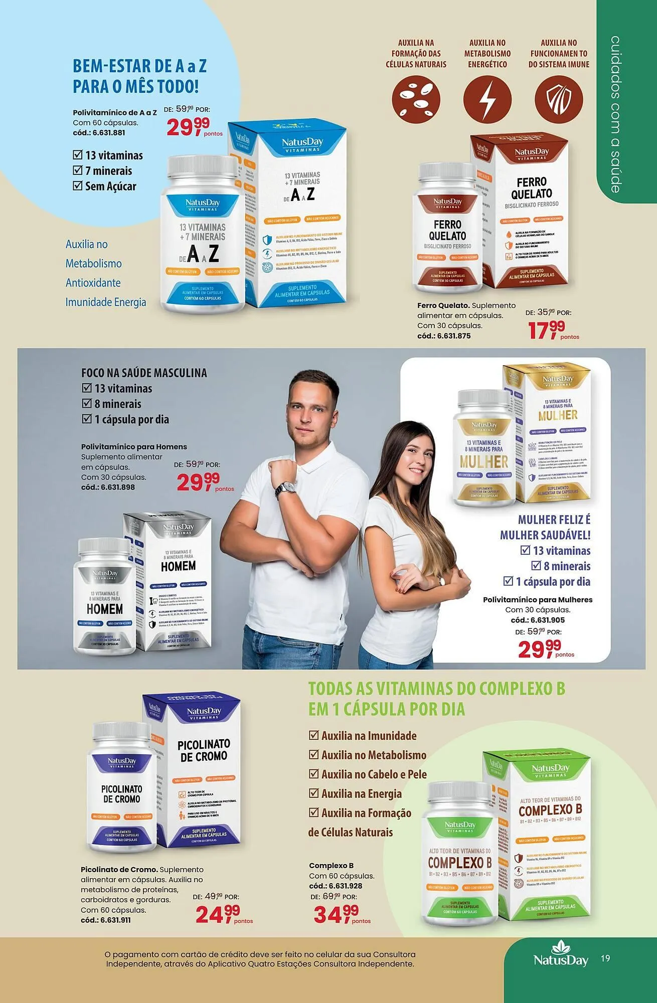 Encarte de Catálogo Quatro Estações 10 de março até 30 de junho 2025 - Pagina 19