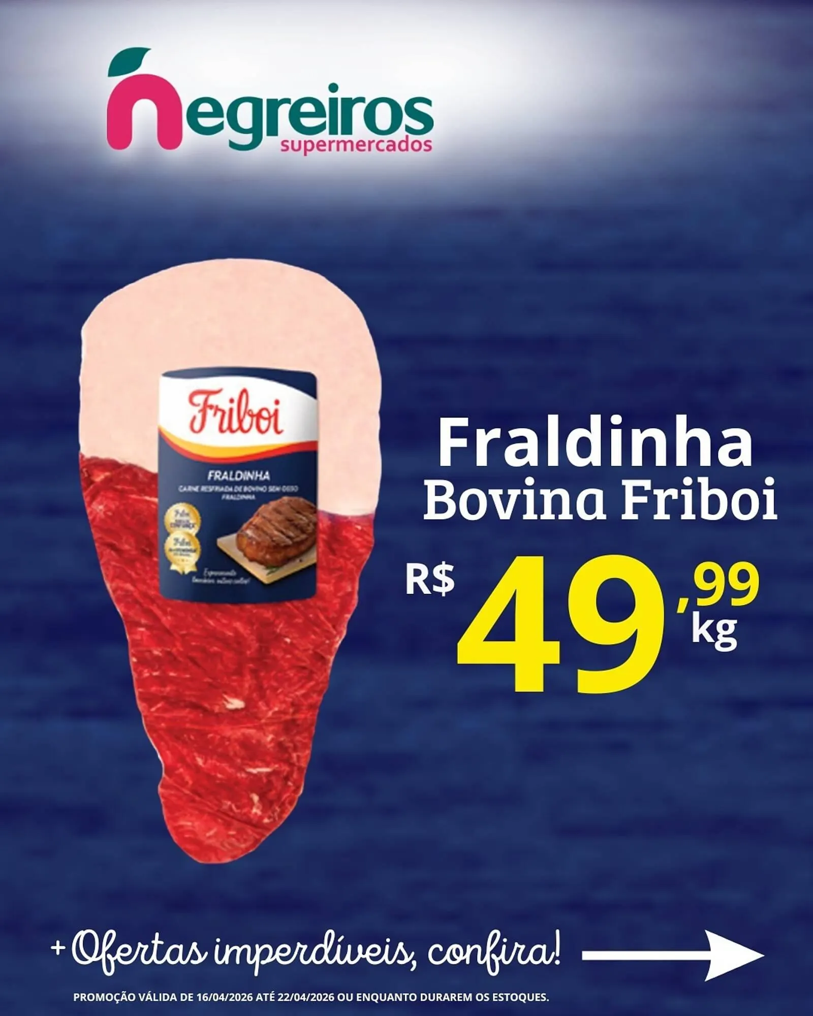 Encarte de Folheto Negreiros 17 de abril até 22 de abril 2026 - Pagina 2