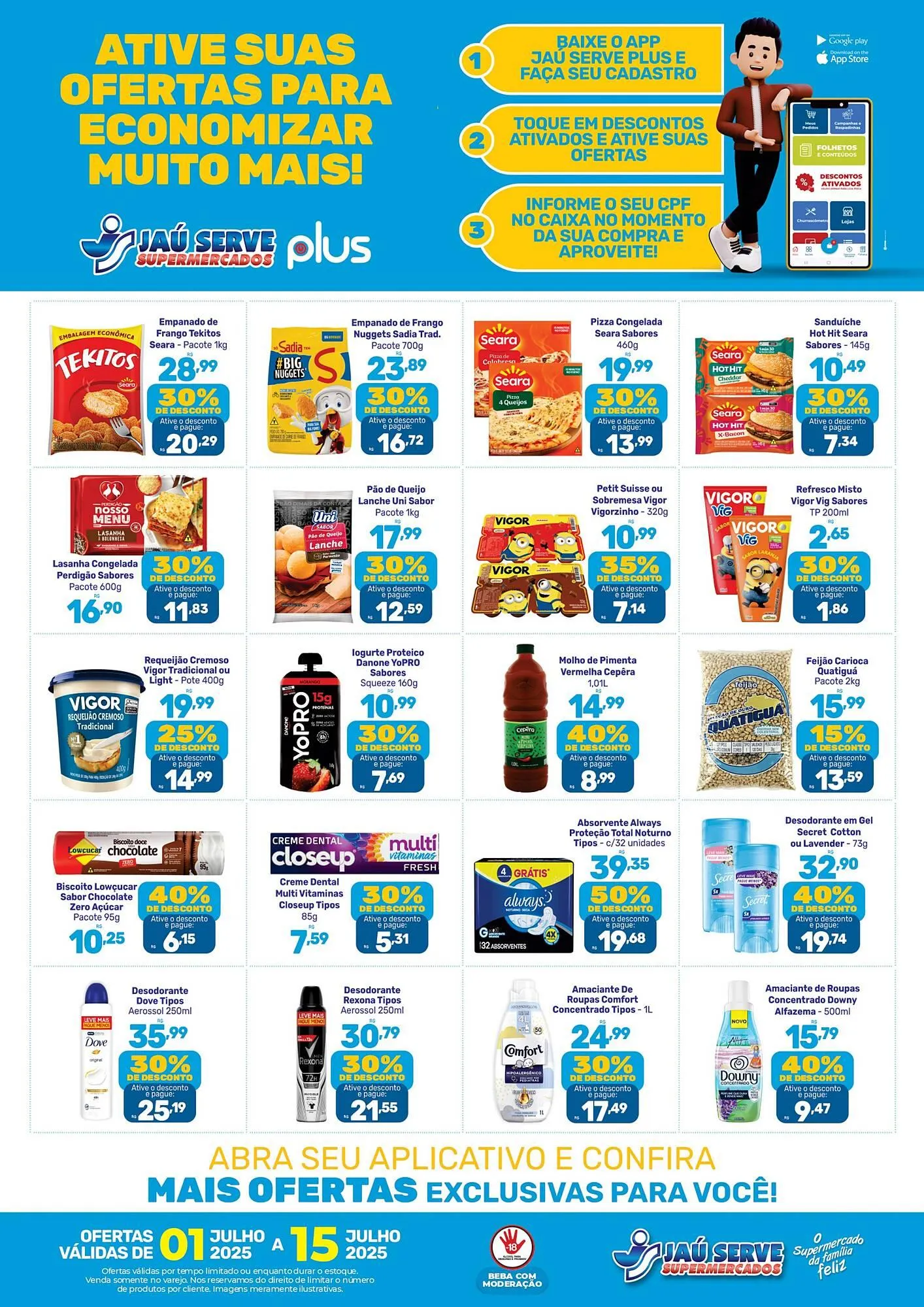 Encarte de Catálogo Supermercados Jau Serve 4 de julho até 15 de julho 2025 - Pagina 1