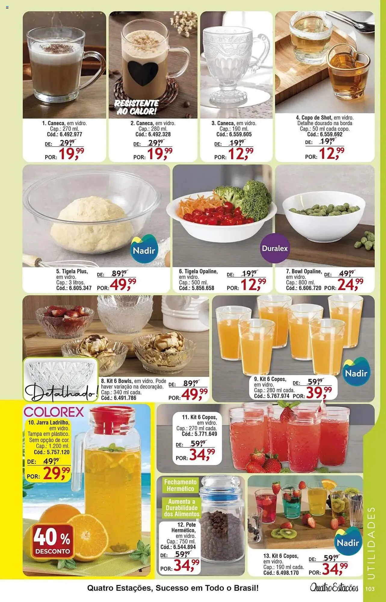 Encarte de Catálogo Quatro Estações 14 de abril até 31 de julho 2025 - Pagina 99