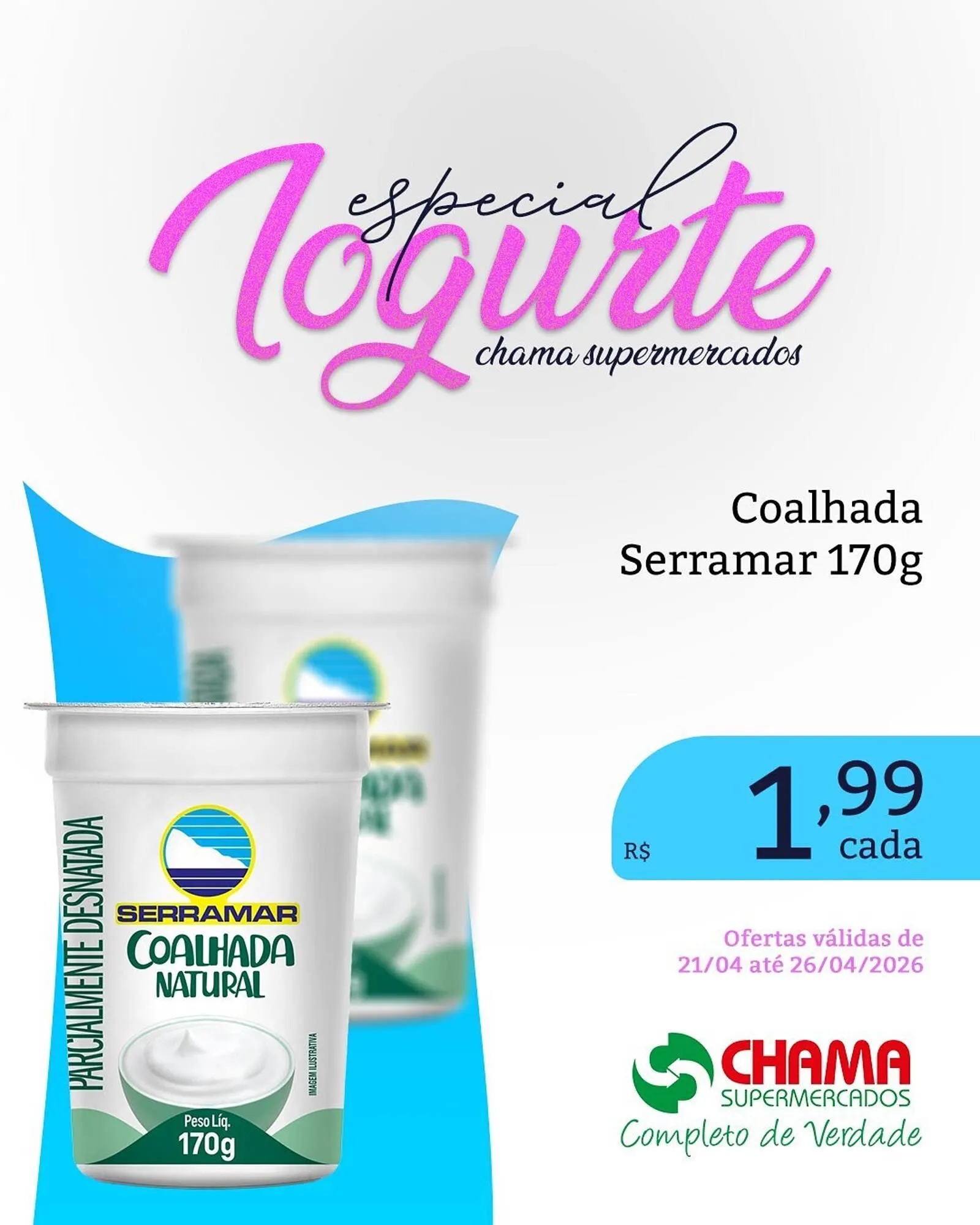 Encarte de Catálogo Chama Supermercados 21 de abril até 26 de abril 2026 - Pagina 2