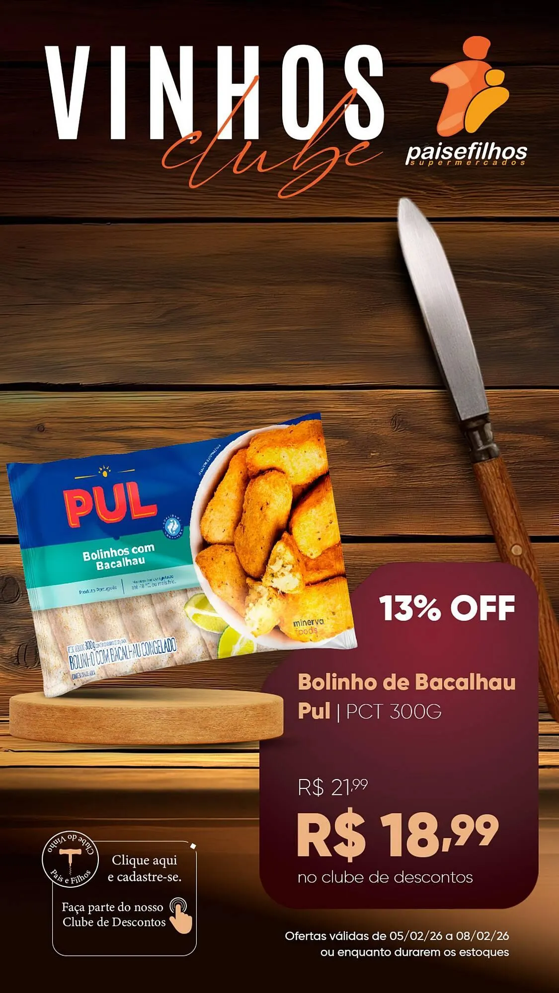 Encarte de Catálogo Pais e Filhos Supermercados 5 de fevereiro até 8 de fevereiro 2026 - Pagina 9