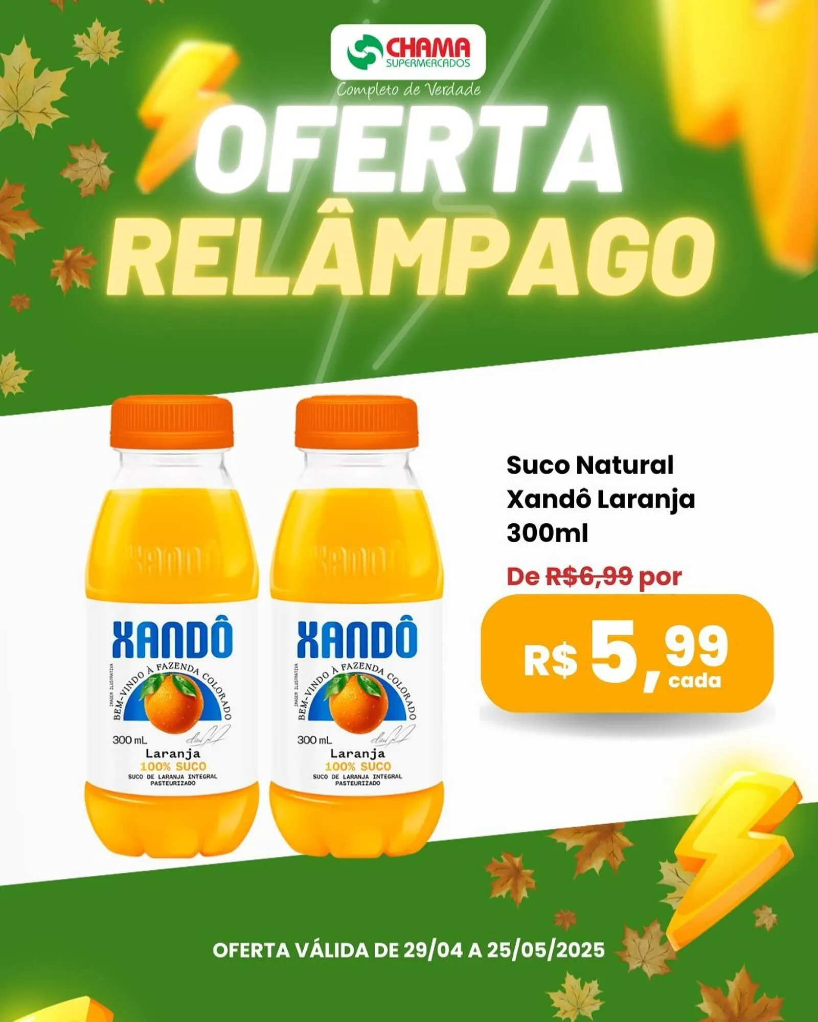 Encarte de Catálogo Chama Supermercados 29 de abril até 25 de maio 2025 - Pagina 1