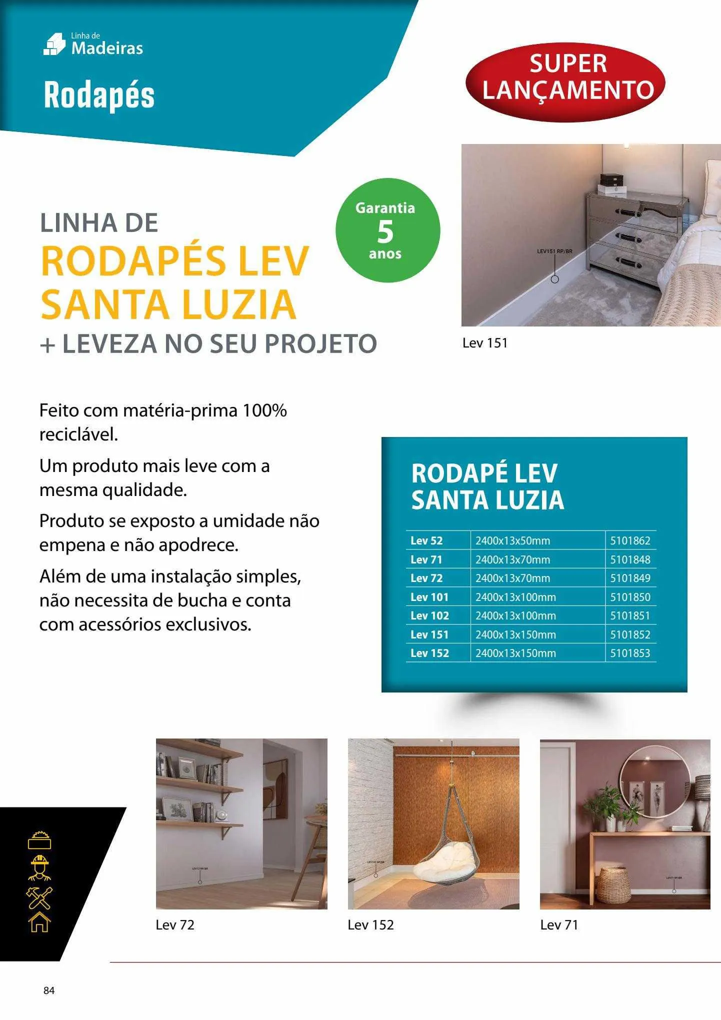 Encarte de Leo Madeiras Ofertas 11 de maio até 23 de julho 2023 - Pagina 84