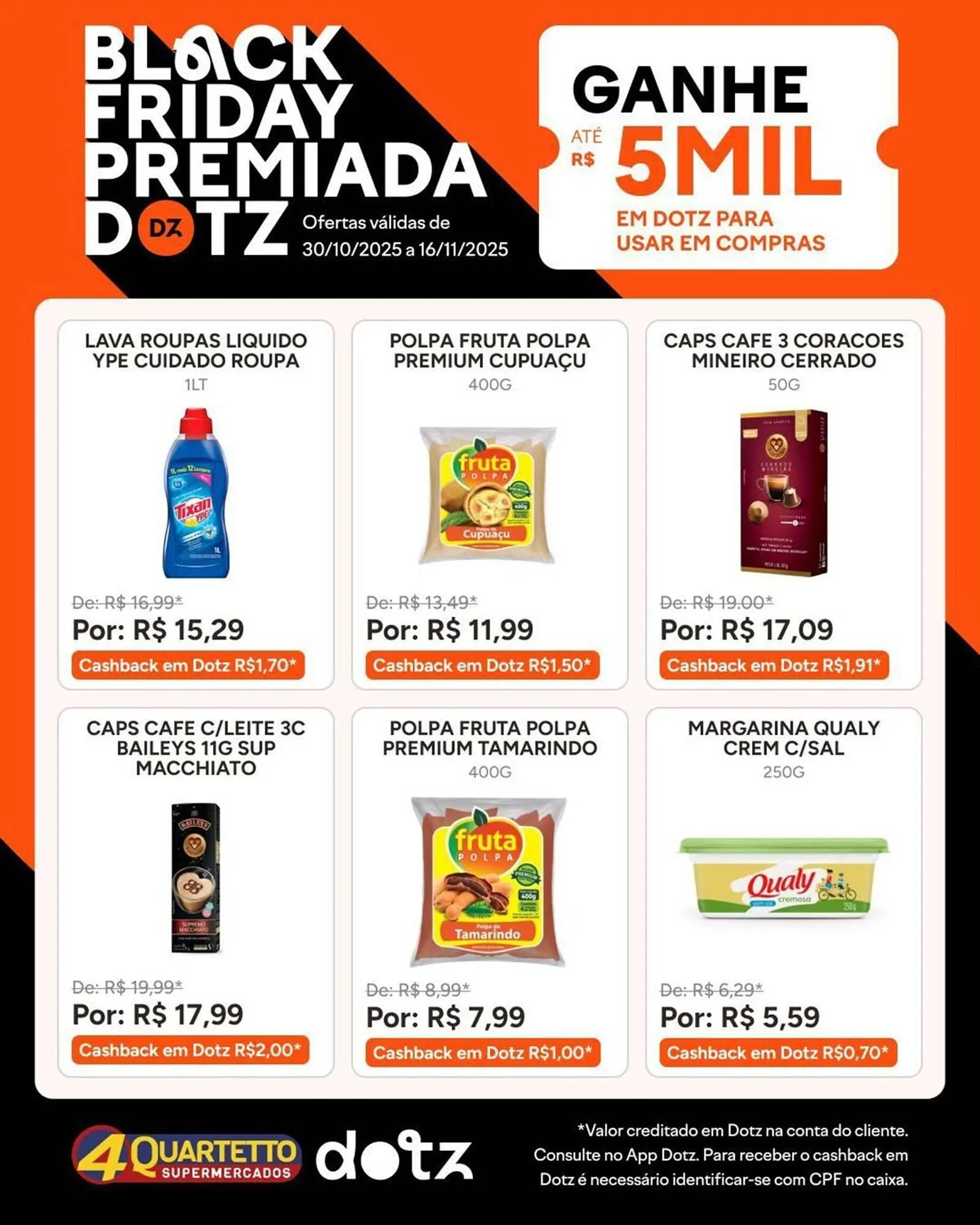 Encarte de Catálogo Quartetto Supermercados 30 de outubro até 16 de novembro 2025 - Pagina 5