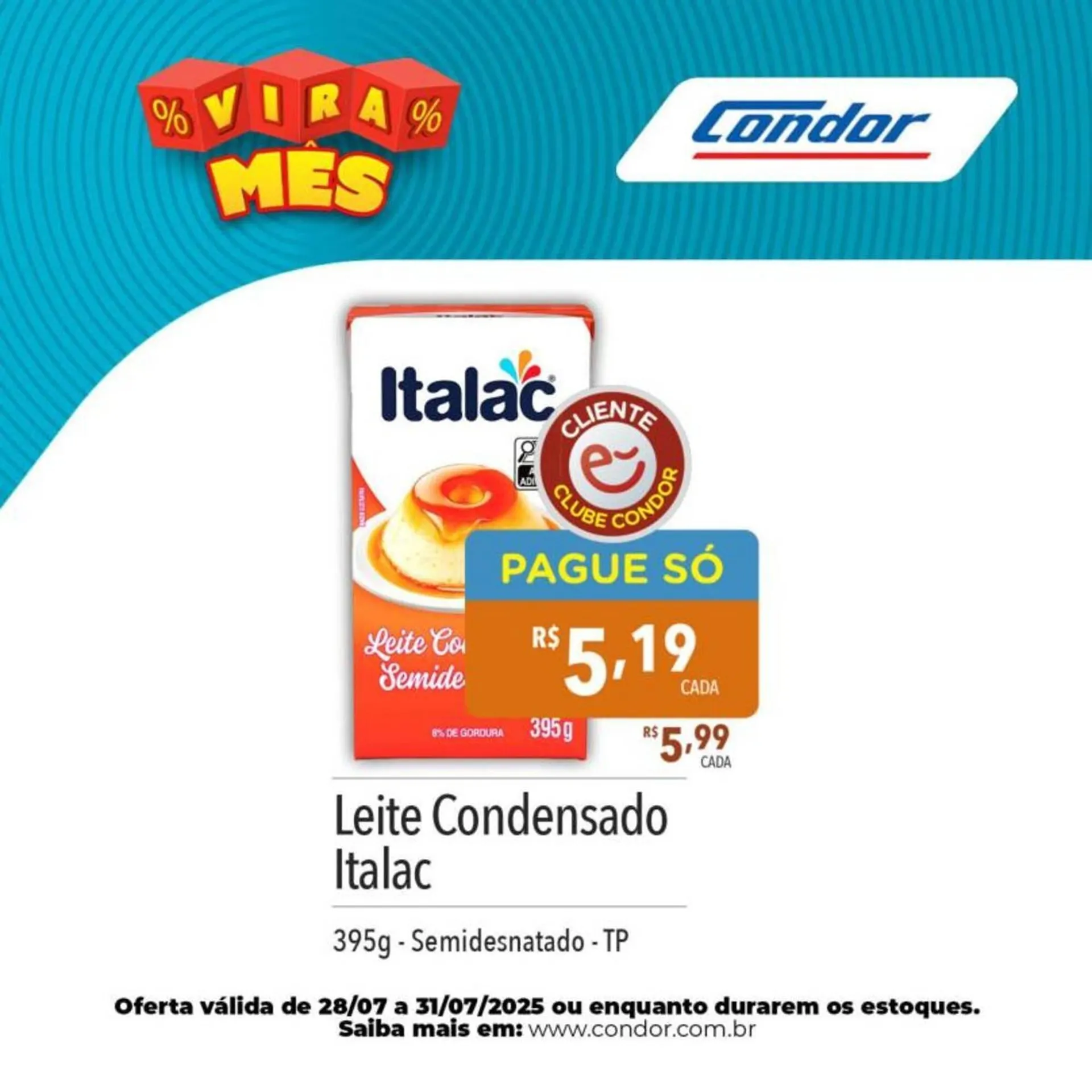 Encarte de Catálogo Supermercados Condor 30 de julho até 31 de julho 2025 - Pagina 8