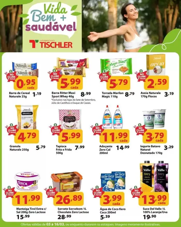 Encarte de Encarte Supermercados Tischler 3 de março até 16 de março 2025 - Pagina 6