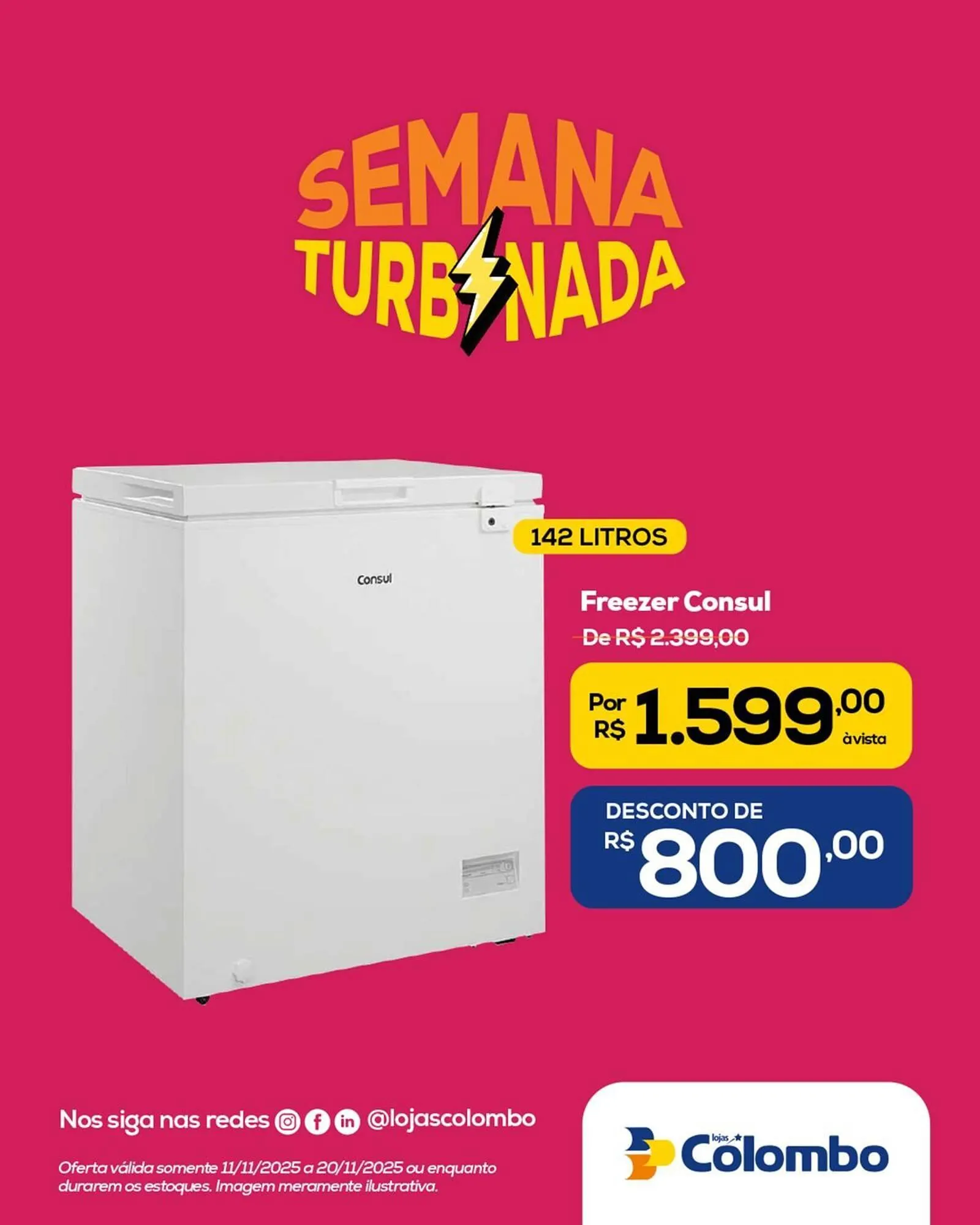 Encarte de Folheto Lojas Colombo 11 de novembro até 20 de novembro 2025 - Pagina 10