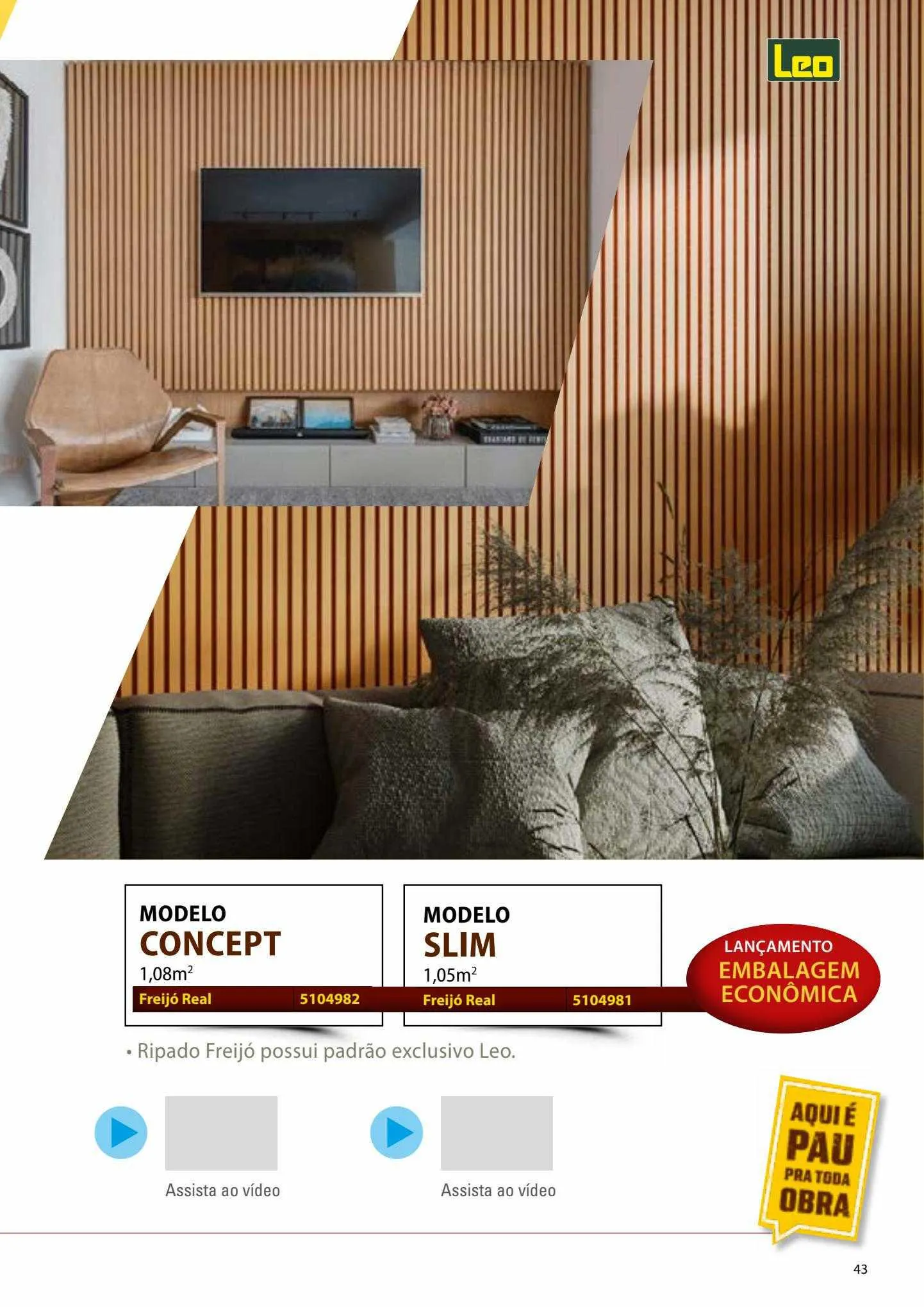 Encarte de Leo Madeiras Ofertas 11 de maio até 23 de julho 2023 - Pagina 43