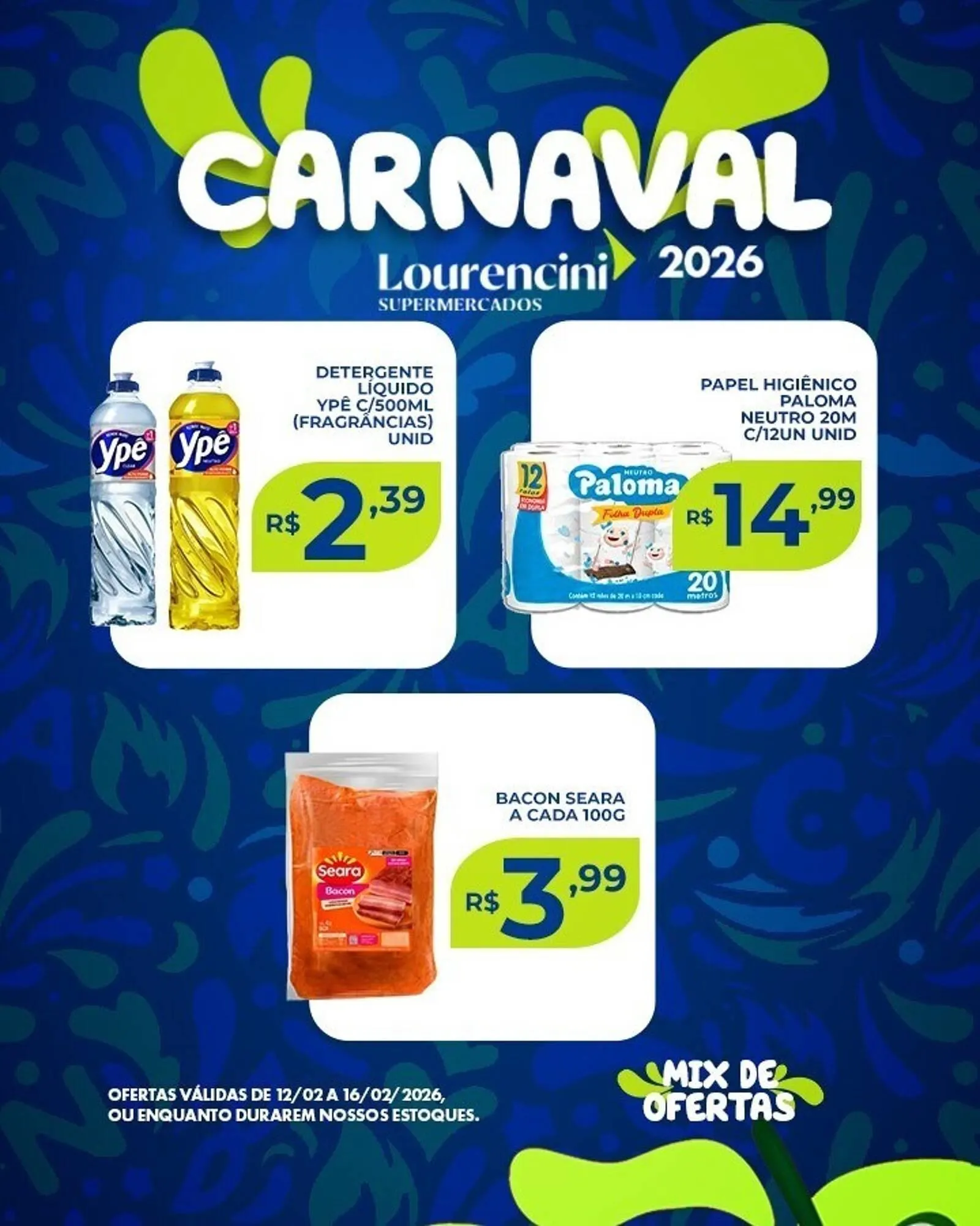 Encarte de Catálogo Lourencini Supermercados 14 de fevereiro até 16 de fevereiro 2026 - Pagina 4