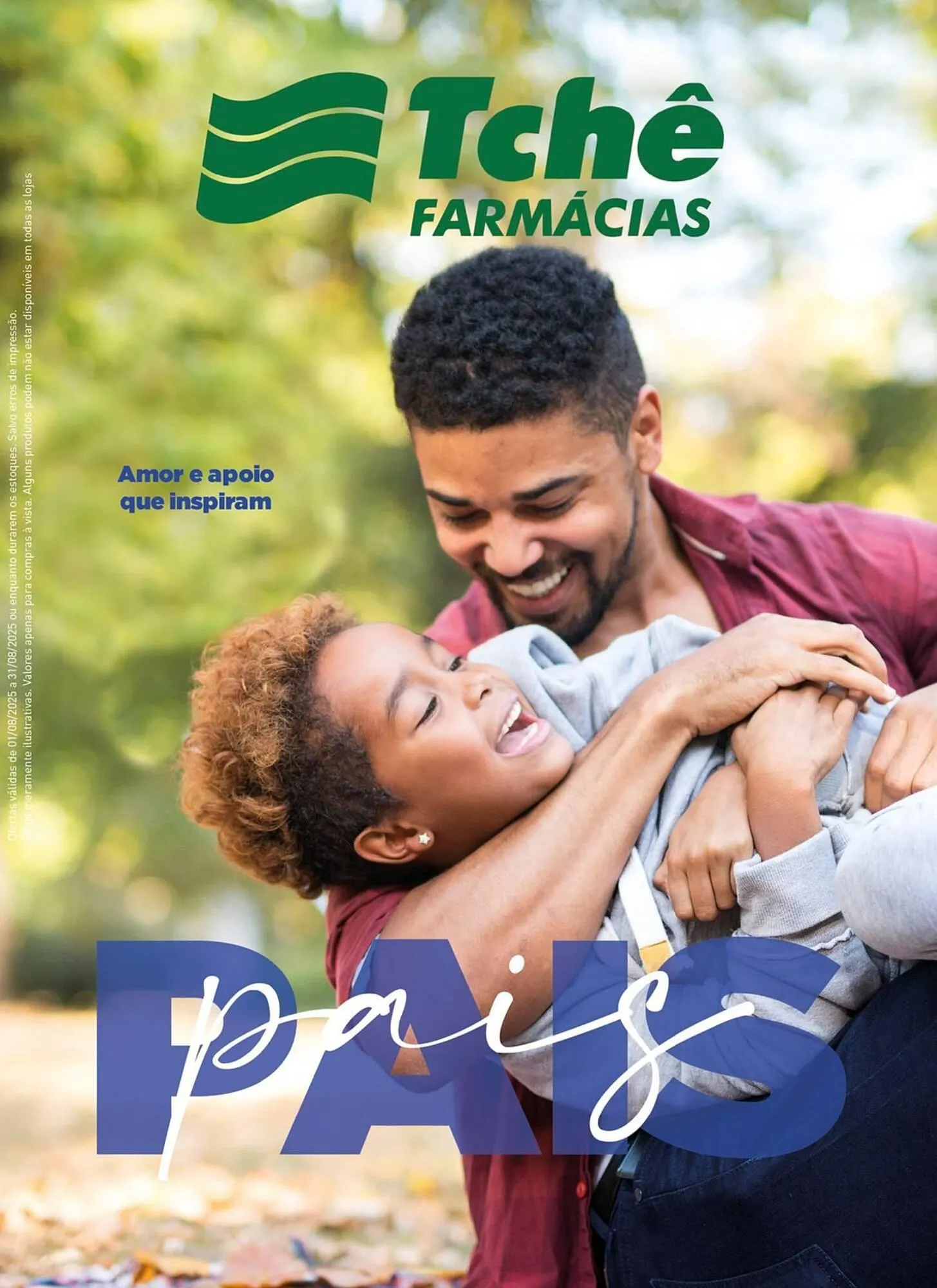 Encarte de Catálogo Tchê Farmácias 1 de agosto até 31 de agosto 2025 - Pagina 1