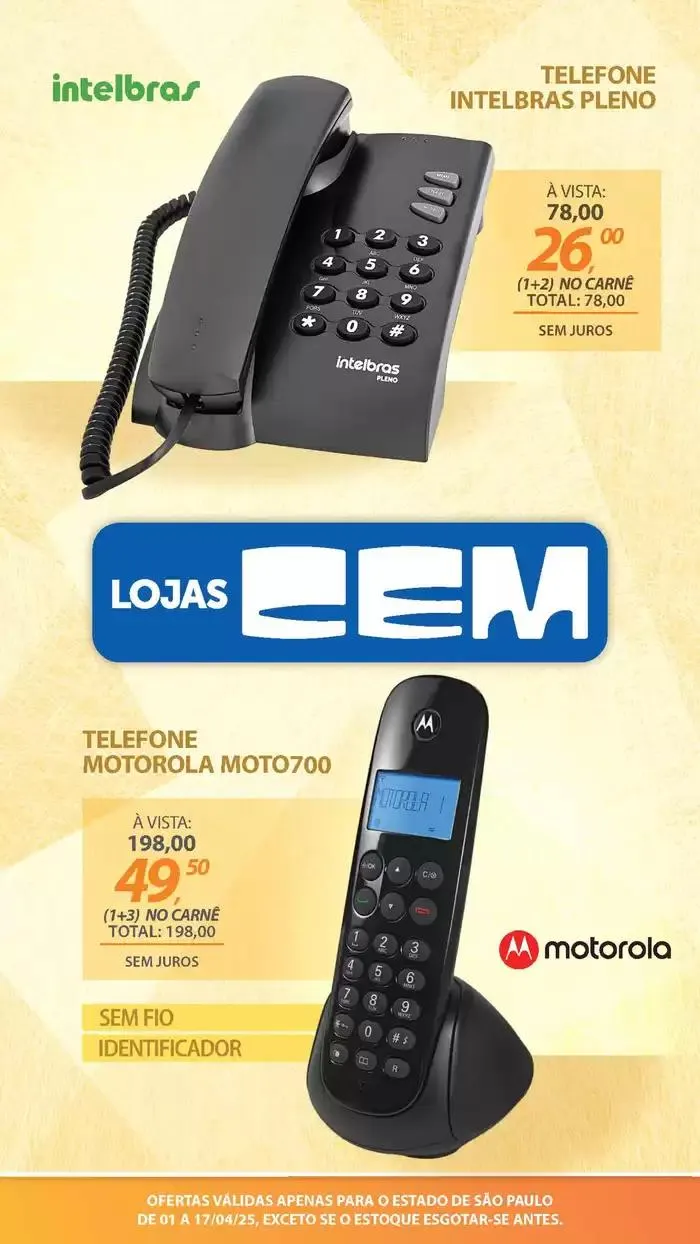 Encarte de Encarte Lojas Cem 3 de abril até 17 de abril 2025 - Pagina 12