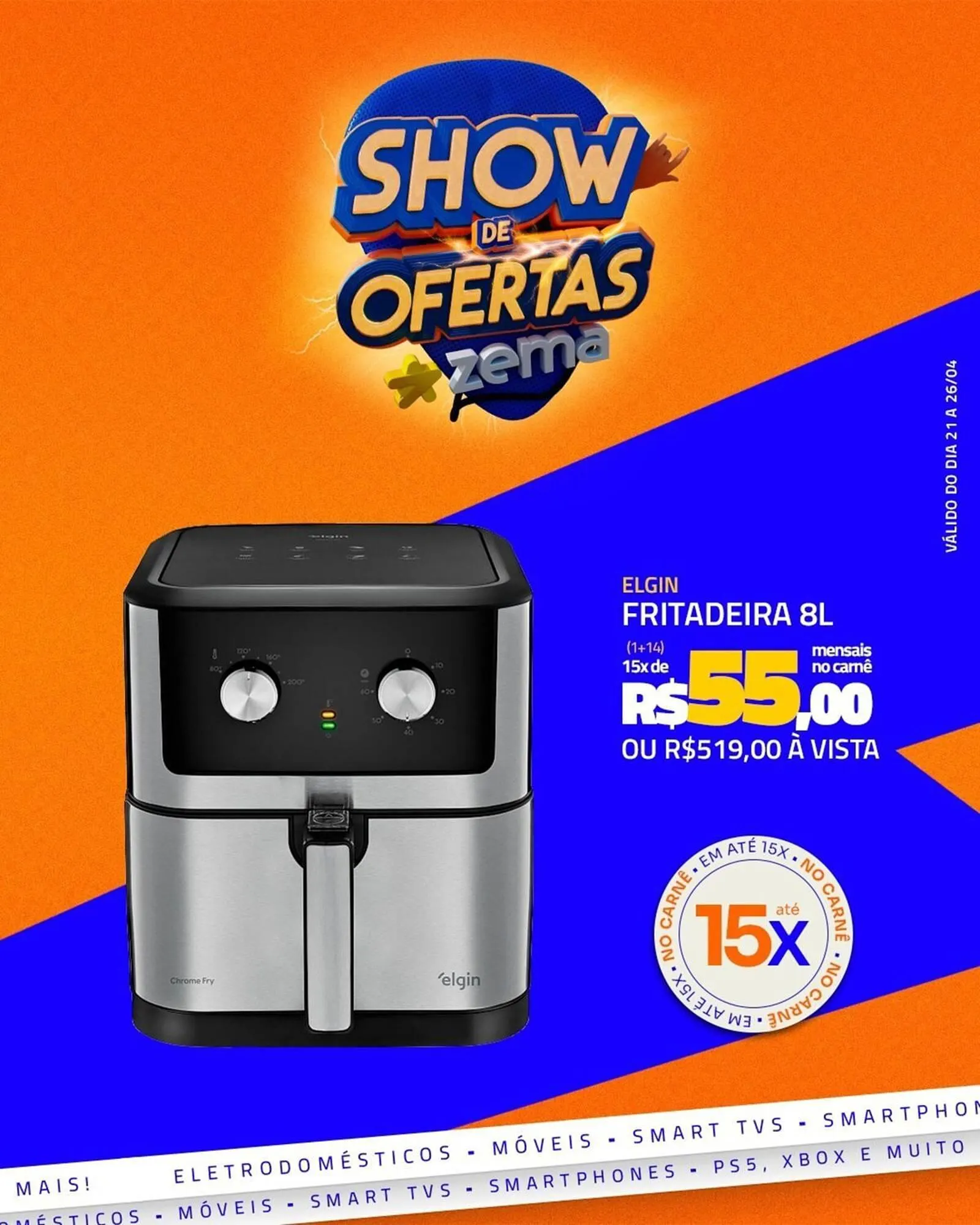 Encarte de Catálogo Zema 25 de abril até 26 de abril 2025 - Pagina 7