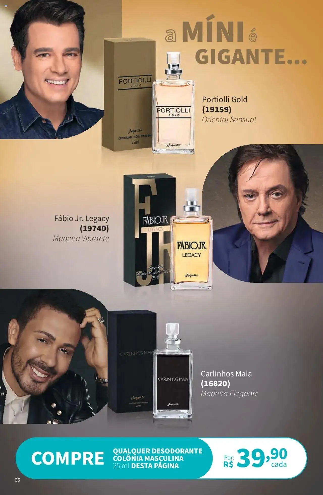 Encarte de Jequiti - Revista 06/2025 21 de abril até 16 de maio 2025 - Pagina 66