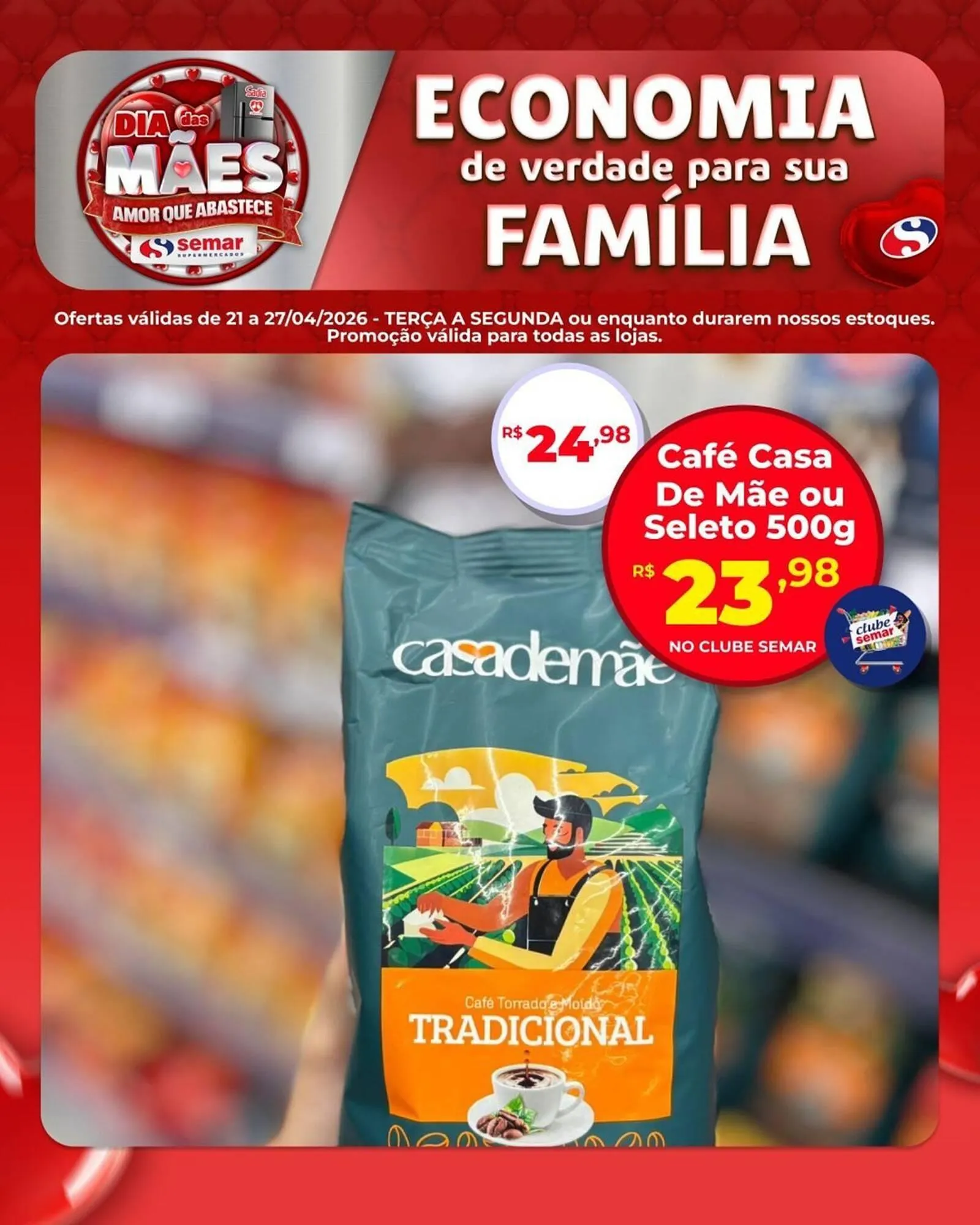 Encarte de Folheto Semar Supermercado 21 de abril até 27 de abril 2026 - Pagina 4