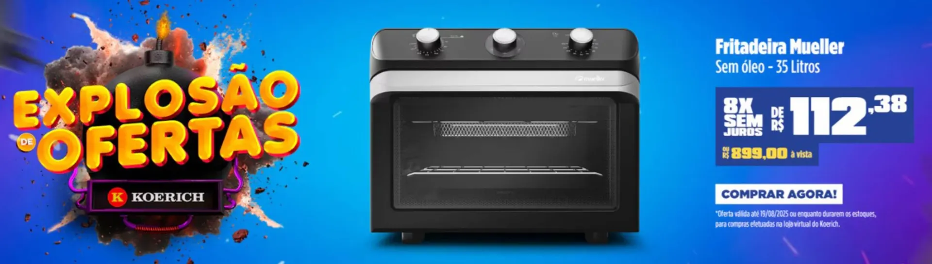 Encarte de Catálogo Lojas Koerich 18 de agosto até 24 de agosto 2025 - Pagina 13