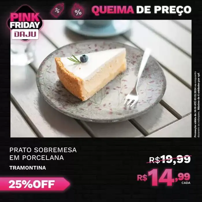 Encarte de Pink Friday Daju 4 de novembro até 3 de dezembro 2024 - Pagina 6