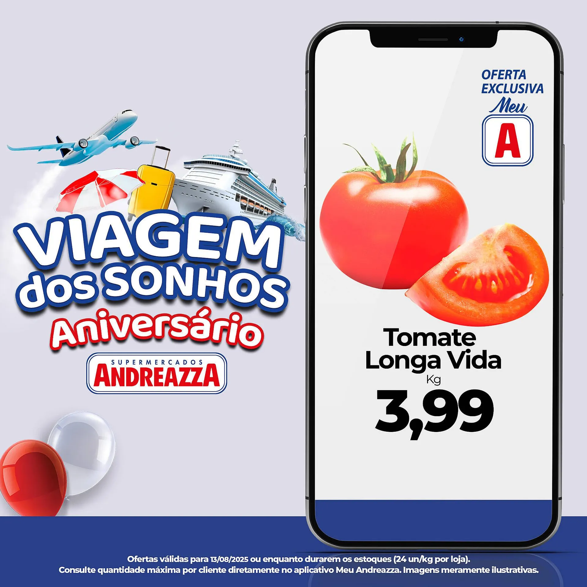 Encarte de Catálogo Supermercados Andreazza 13 de agosto até 13 de agosto 2025 - Pagina 4