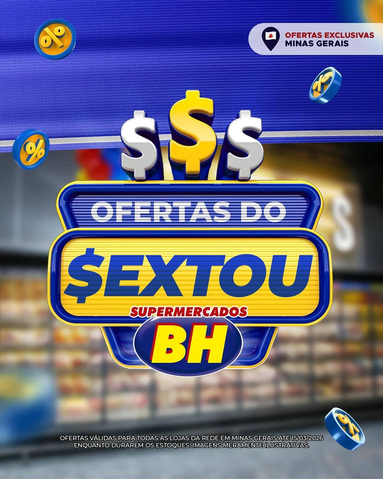 Encarte de Folheto Supermercados BH 13 de março até 15 de março 2026 - Pagina 1