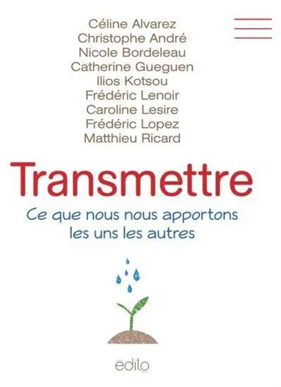 Transmettre : ce que nous nous apportons les uns les autres