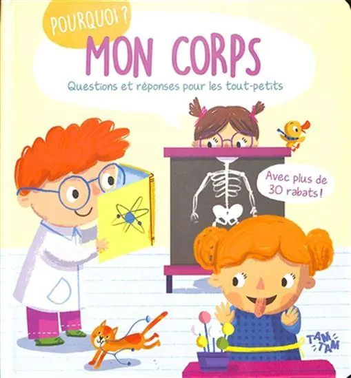 Mon corps : questions et réponses pour les tout-petits