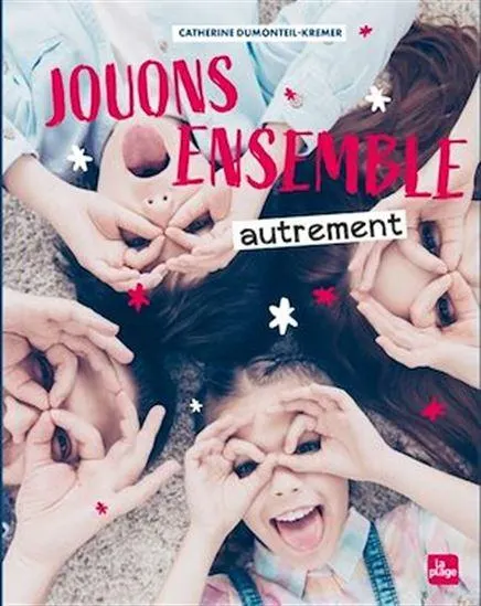 Jouons ensemble... autrement N. éd.