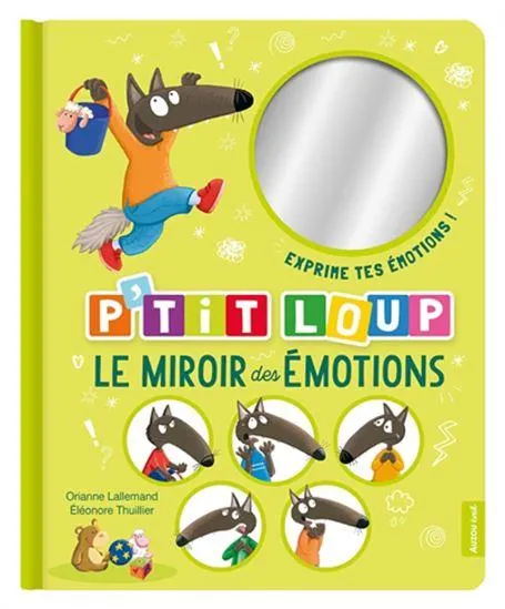 P'tit Loup : le miroir des émotions N. éd.