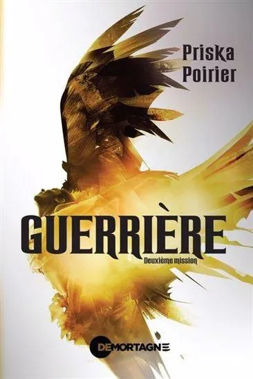 Guerrière : deuxième mission