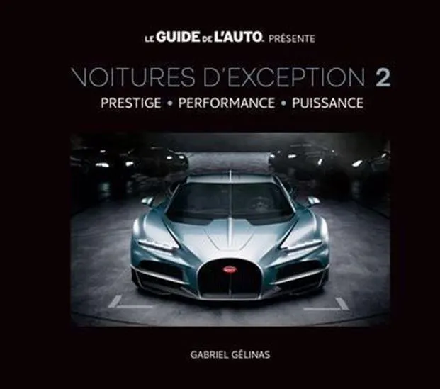 Voiture d'exception T.02 Prestige, performance, puissance