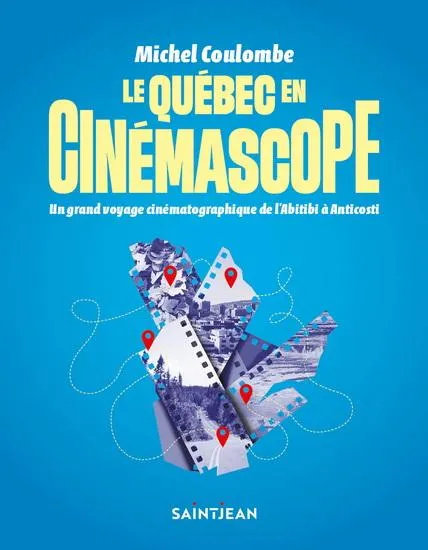 Le Québec en cinémascope