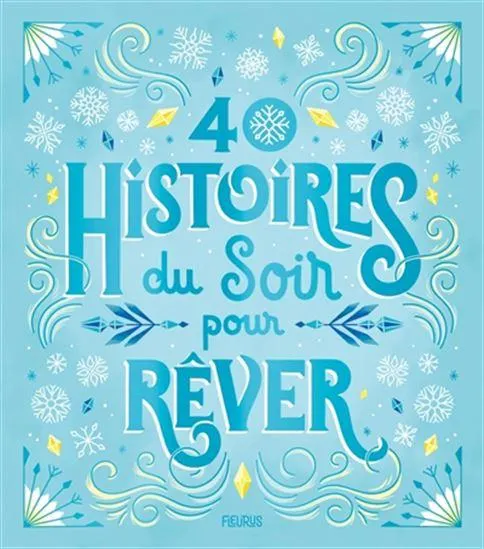 40 histoires du soir pour rêver