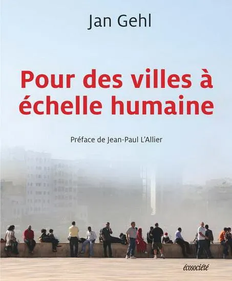 Pour des villes à échelle humaine