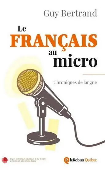 Le Français au micro : chroniques de langue