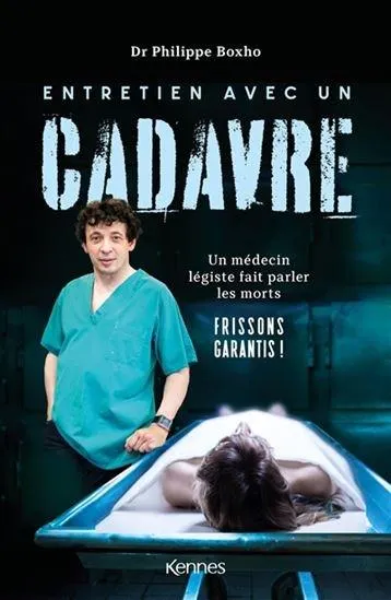 Entretien avec un cadavre : un médecin légiste fait parler les morts