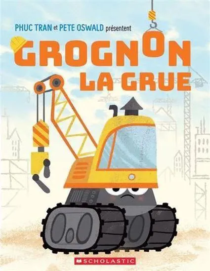 Grognon, la grue